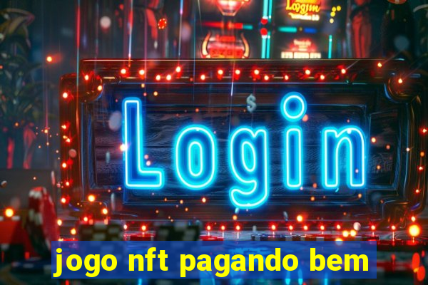 jogo nft pagando bem